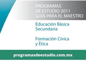 Descargar programa de estudios 2011 secundaria formación cívica y ética PDF